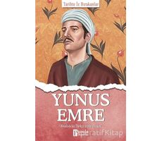 Yunus Emre - Tarihte İz Bırakanlar - Turan Tektaş - Parola Yayınları