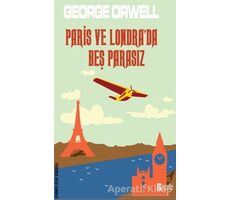 Paris ve Londra’da Beş Parasız - George Orwell - Parola Yayınları