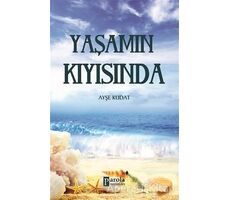 Yaşamın Kıyısında - Ayşe Kudat - Parola Yayınları