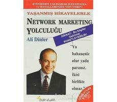 Netwok Marketing Yolculuğu Yaşanmış Hikayelerle - Ali Dinler - Beyaz Yayınları