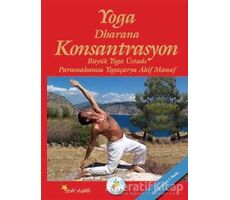 Yoga Dharana Konsantrasyon - Akif Manaf - Beyaz Yayınları