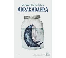 Abrakadabra - Mehmet Fatih Özbey - İthaki Yayınları