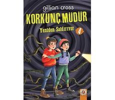 Korkunç Müdür 4 - Yeniden Saldırıyor - Gillian Cross - Artemis Yayınları