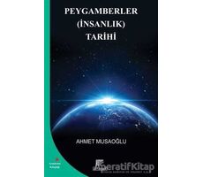 Peygamberler (İnsanlık) Tarihi - Ahmet Musaoğlu - Gelenek Yayıncılık