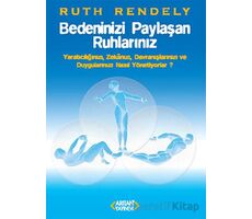 Bedeninizi Paylaşan Ruhlarınız - Ruth Rendely - Arıtan Yayınevi