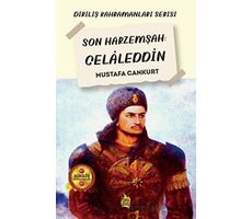 Son Harzemşah: Celaleddin - Mustafa Cankurt - Çıra Yayınları