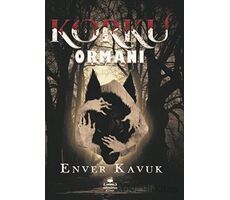 Korku Ormanı - Enver Kavuk - Almina Kitap