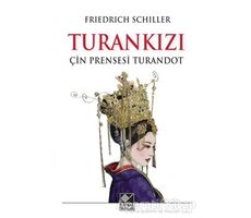 Turan Kızı - Friedrich Schiller - Kaynak Yayınları