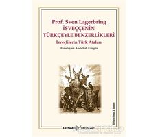 İsveççenin Türkçeyle Benzerlikleri - Sven Lagerbring - Kaynak Yayınları