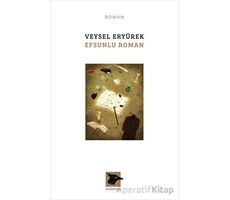 Efsunlu Roman - Veysel Eryürek - Alakarga Sanat Yayınları