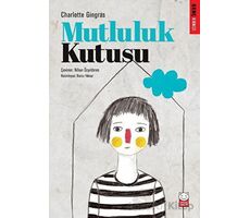 Mutluluk Kutusu - Charlotte Gingras - Kırmızı Kedi Çocuk