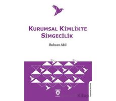 Kurumsal Kimlikte Simgecilik - Ruhcan Akil - Dorlion Yayınları