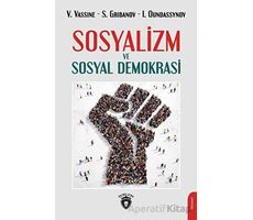 Sosyalizm ve Sosyal Demokrasi - I. Oundassynov - Dorlion Yayınları