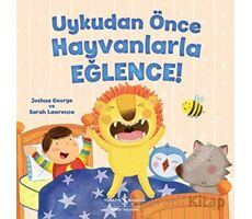 Uykudan Önce Hayvanlarla Eğlence! - Joshua George - İş Bankası Kültür Yayınları