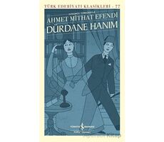 Dürdane Hanım - Ahmet Mithat Efendi - İş Bankası Kültür Yayınları