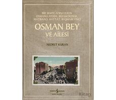 Osman Bey ve Ailesi - Nedret Kuran - İş Bankası Kültür Yayınları