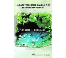 Yukarı Yeşilırmak Havzasının Hidroklimatolojisi - Atilla Karataş - Gece Kitaplığı
