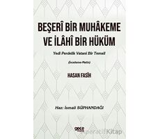 Beşeri Bir Muhakeme ve İlahi Bir Hüküm - İsmail Süphandağı - Gece Kitaplığı