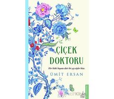 Çiçek Doktoru - Ümit Ersan - Destek Yayınları