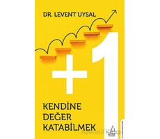 Kendine Değer Katabilmek - Levent Uysal - Destek Yayınları