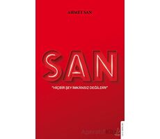 San - Hiçbir Şey İmkansız Değildir - Ahmet San - Destek Yayınları