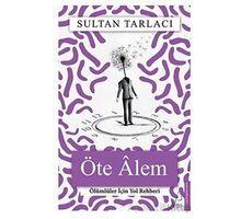 Öte Alem - Sultan Tarlacı - Destek Yayınları