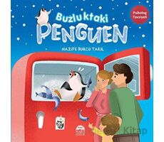 Buzluktaki Penguen - Nazife Burcu Takıl - Martı Çocuk Yayınları