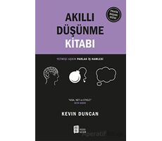 Akıllı Düşünme Kitabı - Kevin Duncan - Mona Kitap