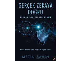 Gerçek Zekaya Doğru - Metin Şahin - Cinius Yayınları