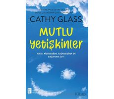 Mutlu Yetişkinler - Cathy Glass - Mona Kitap