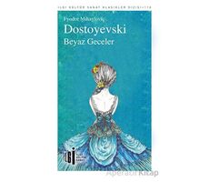 Beyaz Geceler - Fyodor Mihayloviç Dostoyevski - İlgi Kültür Sanat Yayınları