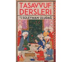 Tasavvuf Dersleri - Süleyman Uludağ - Sufi Kitap