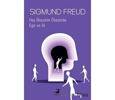 Haz İlkesinin Ötesinde & Ego ve İd - Sigmund Freud - Olimpos Yayınları