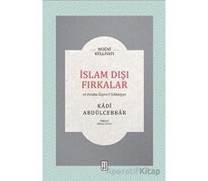 İslam Dışı Fırkalar - Kadı Abdülcebbar - Ketebe Yayınları