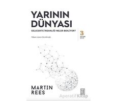 Yarının Dünyası - Martin Rees - Ketebe Yayınları