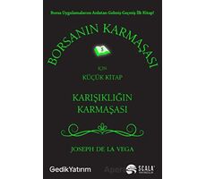 Borsanın Karmaşası İçin Küçük Kitap - Joseph De La Vega - Scala Yayıncılık