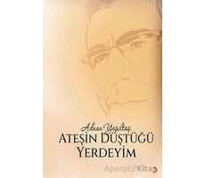 Ateşin Düştüğü Yerdeyim - Adnan Yeşiltaş - Cinius Yayınları