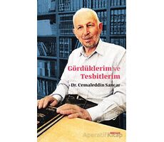 Gördüklerim ve Tesbitlerim - Cemaleddin Sancar - Beyan Yayınları