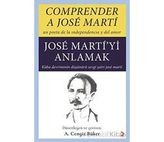 Comprender A Jose Marti - Jose Marti’yi Anlamak - Jose Marti - Cinius Yayınları
