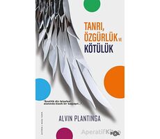 Tanrı, Özgürlük ve Kötülük - Alvin Plantinga - Fol Kitap