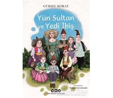 Yün Sultan ve Yedi İbiş - Gürsel Korat - Yapı Kredi Yayınları