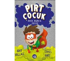 Pırt Çocuk 2 - Hazır, Nişan Al Fırlat - Adam Wallace - Büyülü Fener