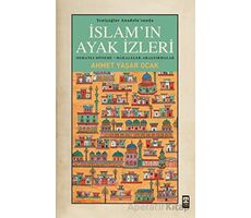 Yeniçağlar Anadolu’sunda İslam’ın Ayak İzleri - Ahmet Yaşar Ocak - Timaş Yayınları