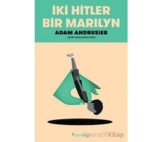İki Hitler Bir Marilyn - Adam Andrusier - Domingo Yayınevi