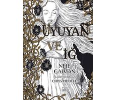 Uyuyan ve İğ - Neil Gaiman - İthaki Yayınları