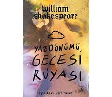 Yazdönümü Gecesi Rüyası - William Shakespeare - İthaki Yayınları