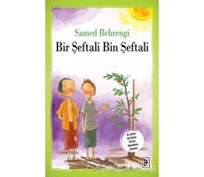 Bir Şeftali Bin Şeftali - Samed Behrengi - Parodi Yayınları