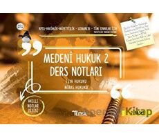 Medeni Hukuk 2 Ders Notları / Eşya Hukuku - Miras Hukuku - Kolektif - Temsil Kitap