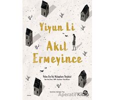 Akıl Ermeyince - Yiyun Li - Sahi Kitap