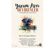 Yarım Asrı Devirenler - Merve Yurtyapan - Sahi Kitap